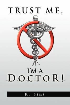 Trust Me, I'm a Doctor! 1