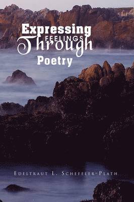 Edeltraut L Scheffler-Plath, Edeltraut L. Scheffler-Plath - Expressing Feelings Through Poetry, Häftad