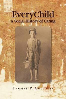 Thomas P Ed Gullotta, Thomas P. Ed Gullotta, Ed. Gullotta, Thomas P. - Everychild, Inbunden