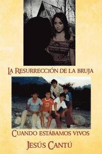 bokomslag La Resurreccion de La Bruja / Cuando Estabamos Vivos