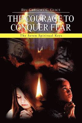 The Courage to Conquer Fear 1