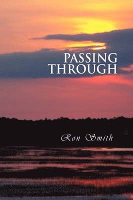 Ron Smith - Passing Through, Inbunden