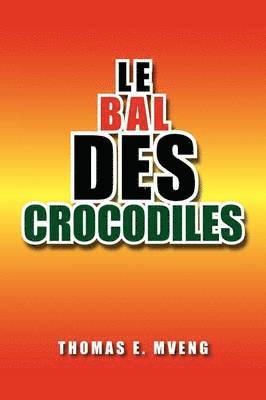 Bal Des Crocodiles
