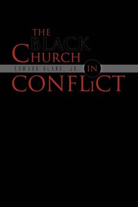 bokomslag The Black Church in Conflict