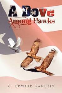 bokomslag A Dove Among Hawks