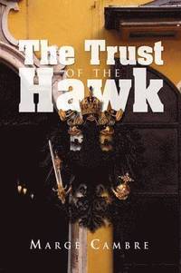 bokomslag The Trust of the Hawk