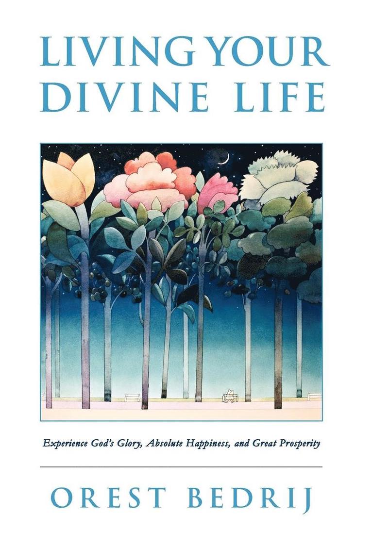 Living Your Divine Life 1