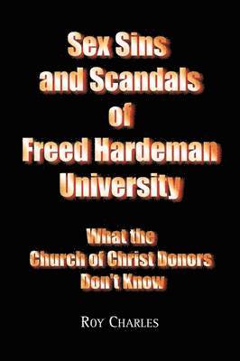 Roy Charles, Roy - Sex Sins and Scandals of Freed Hardeman University, Häftad