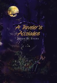 bokomslag A Traveler's Accolades