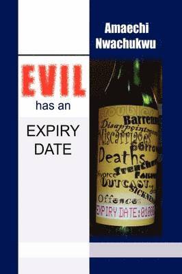 bokomslag EVIL has an EXPIRY DATE