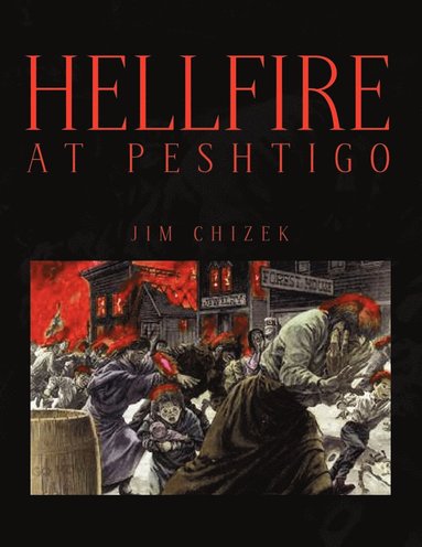bokomslag Hellfire at Peshtigo