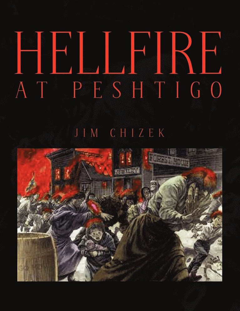 Hellfire at Peshtigo 1