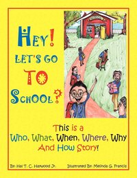 bokomslag Hey! Let's Go to School?
