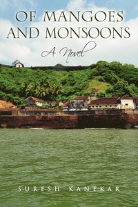 bokomslag Of Mangoes and Monsoons