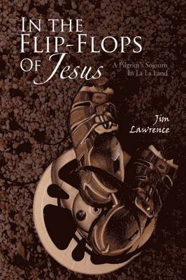 In the Flip- Flops of Jesus