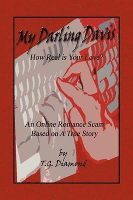 T G Diamond, T. G. Diamond - My Darling Davis, How Real Is Your Love?, Inbunden
