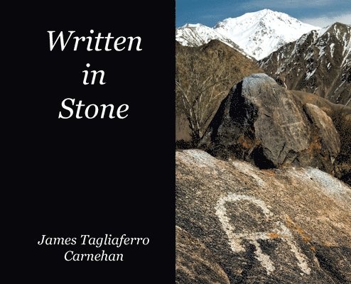 James Tagliaferro Carnehan - Written in Stone, Inbunden