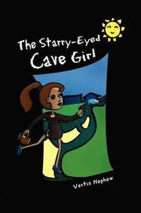 bokomslag The Starry-Eyed Cave Girl