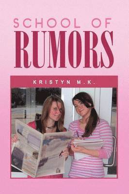 Kristyn M K, Kristyn M. K. - School of Rumors, Häftad