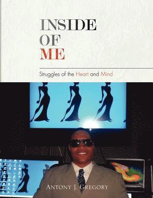 Antony J Gregory, Antony J. Gregory - Inside of Me, Häftad