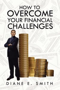 bokomslag How to Overcome your Financial Challenges
