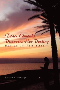 bokomslag Traci Edmonds Discovers Her Destiny