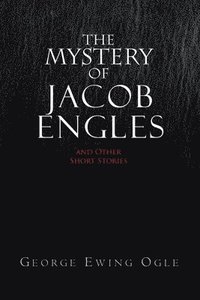 bokomslag The Mystery of Jacob Engles