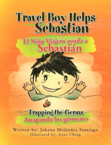 bokomslag Travel Boy Helps Sebastian El Nino Viajero Ayuda a Sebastian