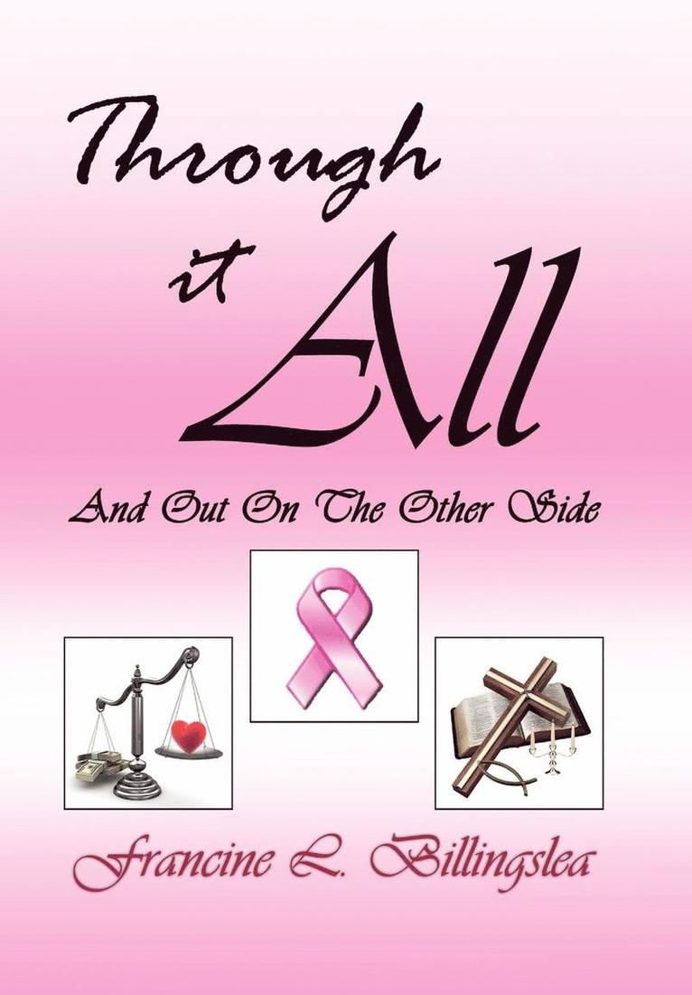 Francine L Billingslea, Francine L. Billingslea - Through It All, Inbunden