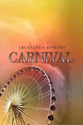 Arcangelo Romano - Carnival, Inbunden