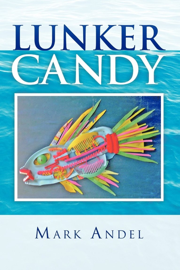 Lunker Candy 1