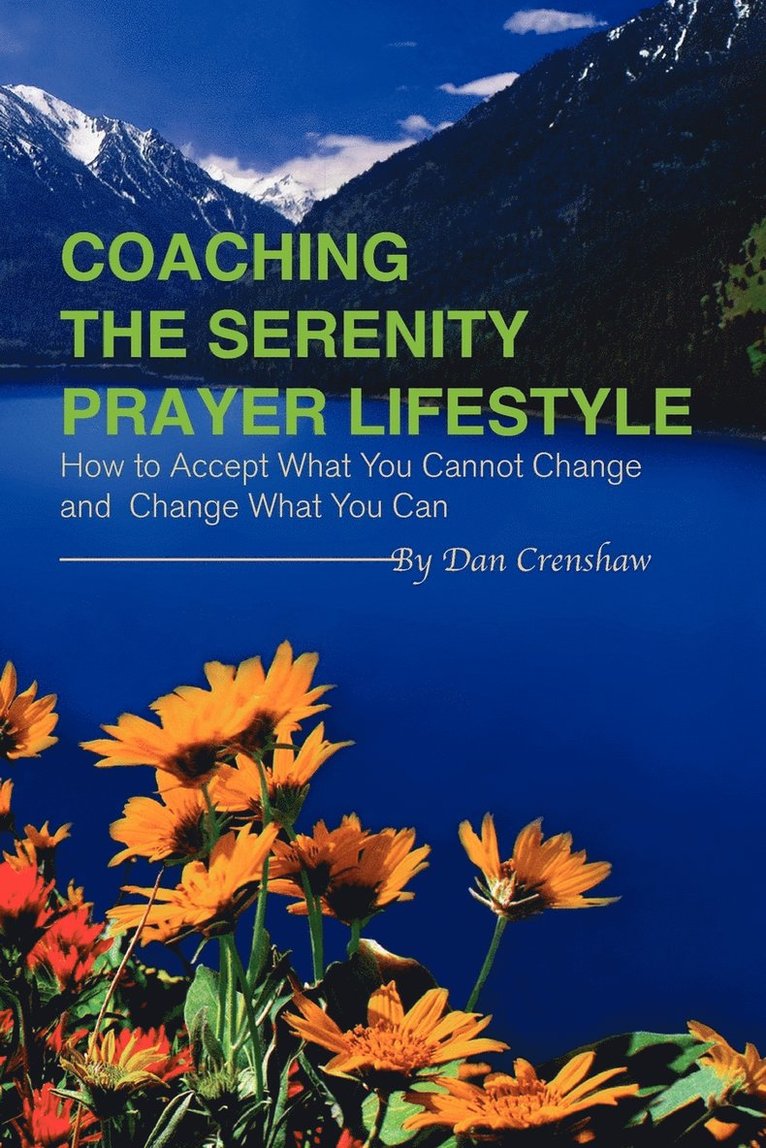 Coaching the Serenity Prayer Lifestyle 1