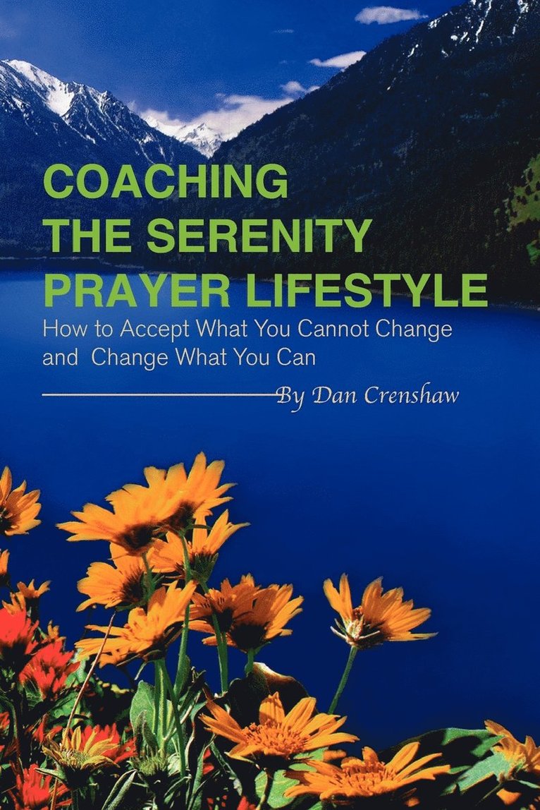 Coaching the Serenity Prayer Lifestyle