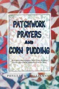 bokomslag Patchwork, Prayers and Corn Pudding