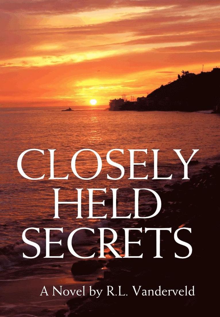R L Vanderveld, R. L. Vanderveld - Closely Held Secrets, Inbunden
