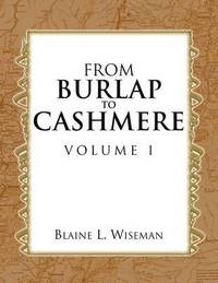 bokomslag From Burlap to Cashmere Volume I