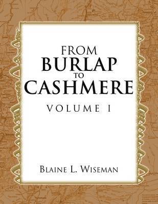 From Burlap to Cashmere Volume I 1