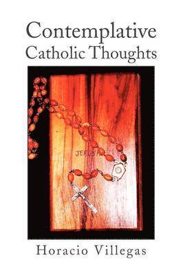 Contemplative Catholic Thoughts 1