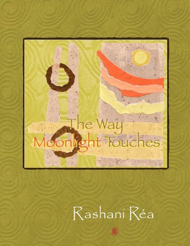 Rashani Rea - Way Moonlight Touches, Häftad