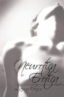 Neurotica Erotica 1