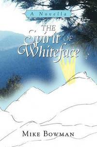 bokomslag The Spirit of Whiteface