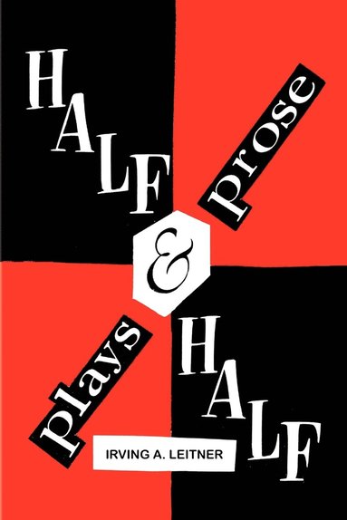 bokomslag Half & Half- -Plays & Prose