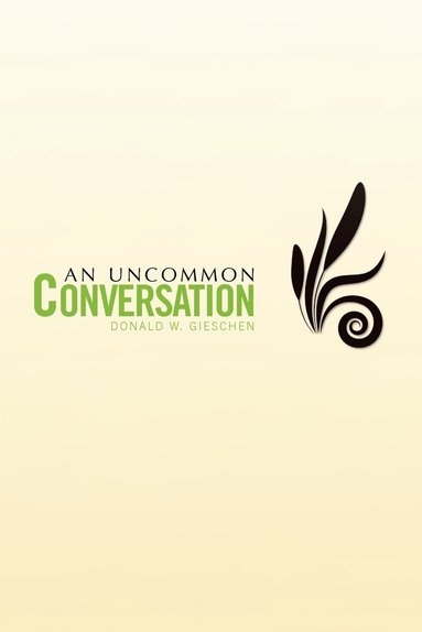 bokomslag An Uncommon Conversation