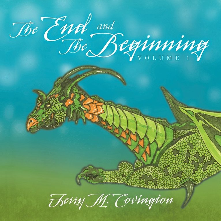 Jerry M Covington, Jerry M. Covington - End and the Beginning, Häftad