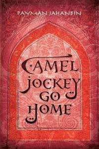 bokomslag Camel Jockey Go Home