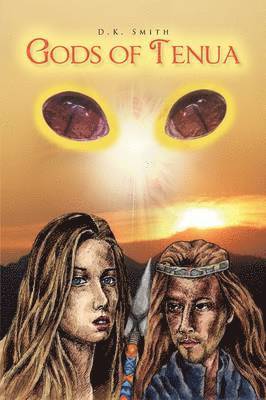 D K Smith - Gods of Tenua, Inbunden