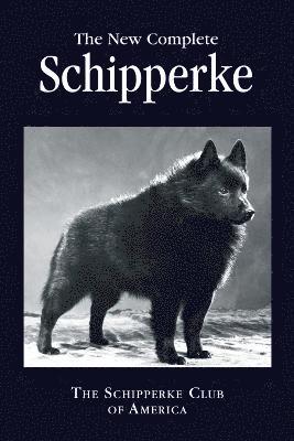 bokomslag The New Complete Schipperke