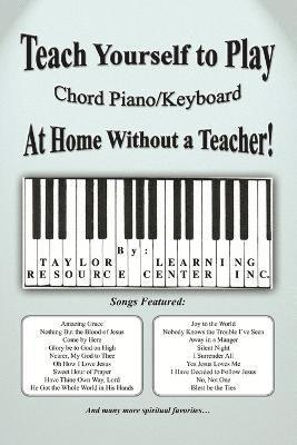 bokomslag Teach Yourself to Play Chord Piano/Keyboard at Home Without a Teacher