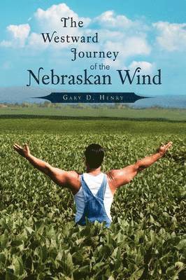 bokomslag The Westward Journey of the Nebraskan Wind
