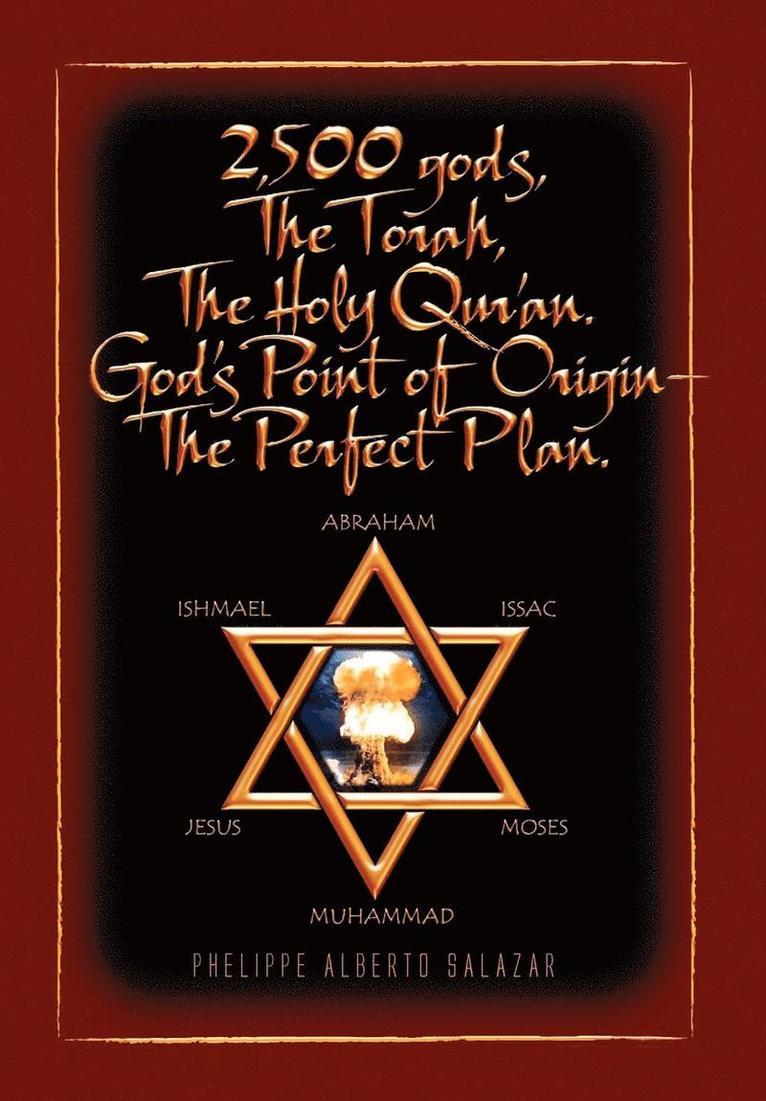 2,500 Gods, the Torah, the Holy Qur'an 1